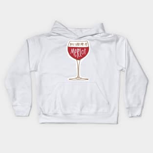 You Had Me at Merlot - Wine Pun Kids Hoodie